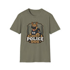 Almost A Police Dog T-Shirt