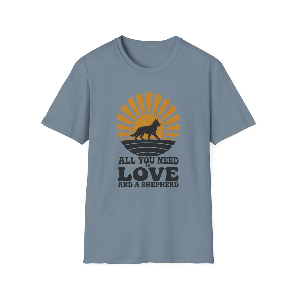 All You Need Is Love And A Shepherd T-Shirt