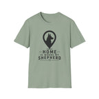 Home Is Where My Shepherd Is T-Shirt