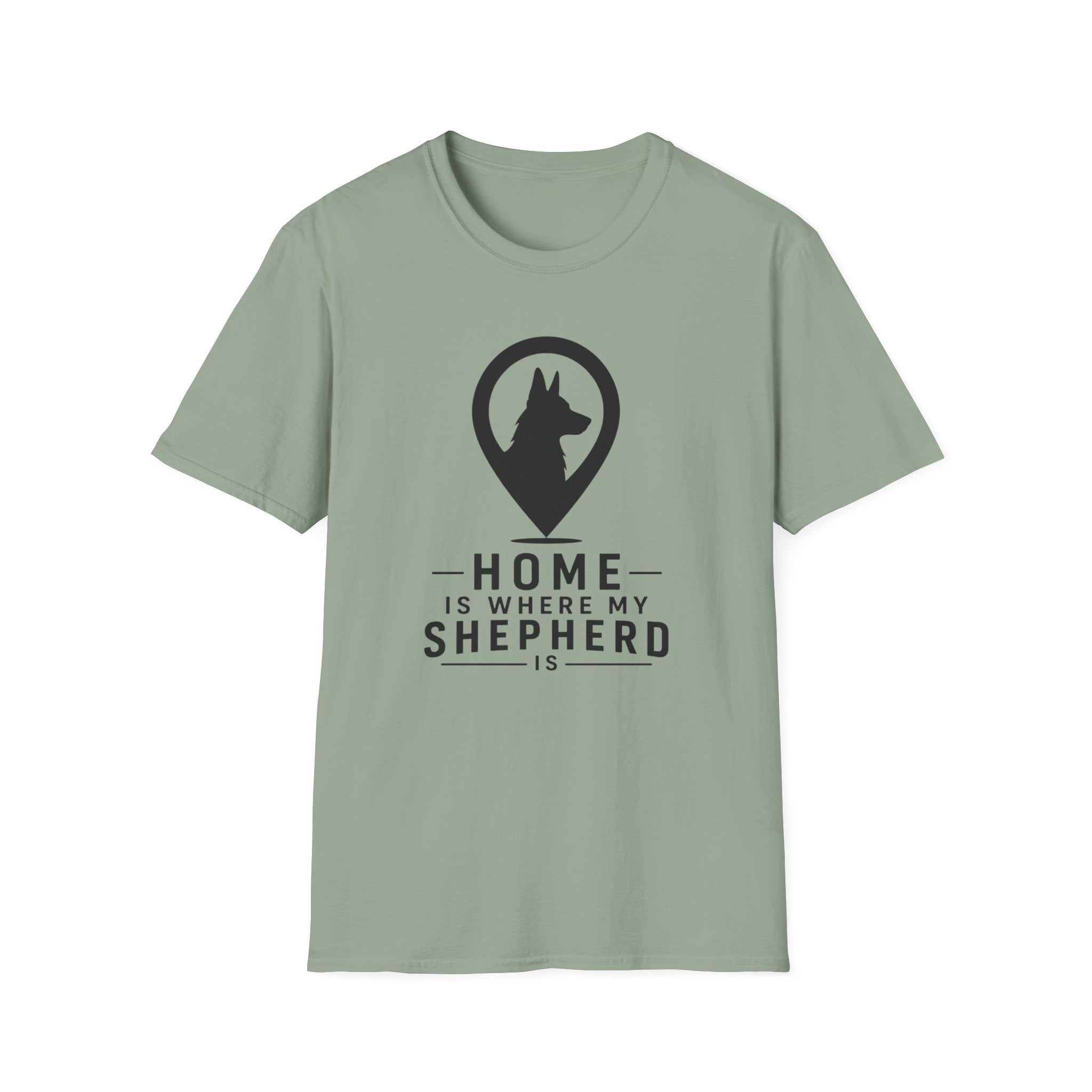 Home Is Where My Shepherd Is T-Shirt