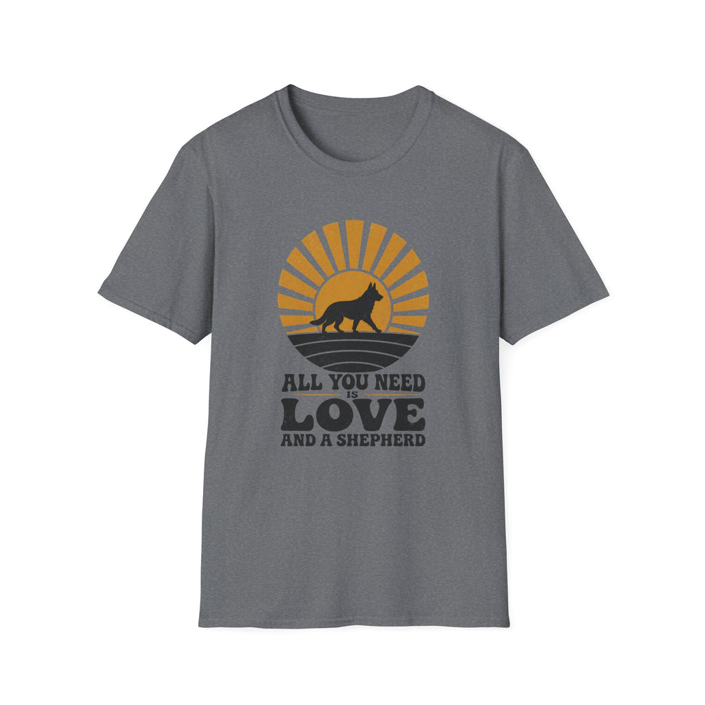 All You Need Is Love And A Shepherd T-Shirt