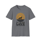 All You Need Is Love And A Shepherd T-Shirt