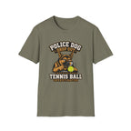 Police Dog Drop Out T-Shirt