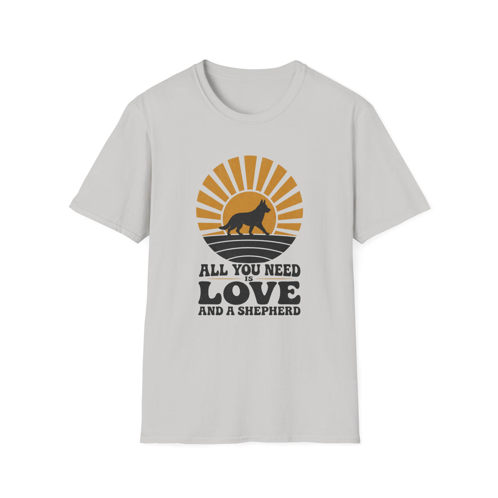 All You Need Is Love And A Shepherd T-Shirt