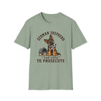 Too Cute To Prosecute T-Shirt