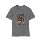 My Shepherd Doesn't Believe In Personal Space T-Shirt