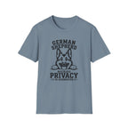 German Shepherd. Privacy Is Overrated T-Shirt