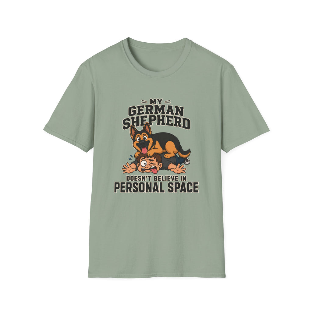 My Shepherd Doesn't Believe In Personal Space T-Shirt