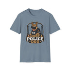Almost A Police Dog T-Shirt