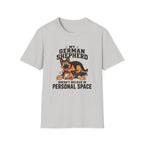 My Shepherd Doesn't Believe In Personal Space T-Shirt