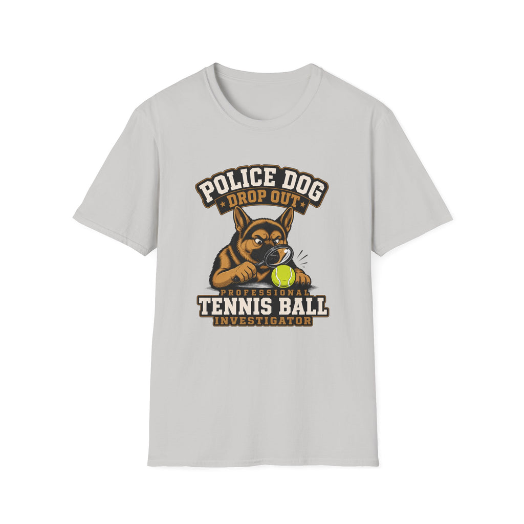 Police Dog Drop Out T-Shirt