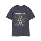 Engineered To Work T-Shirt