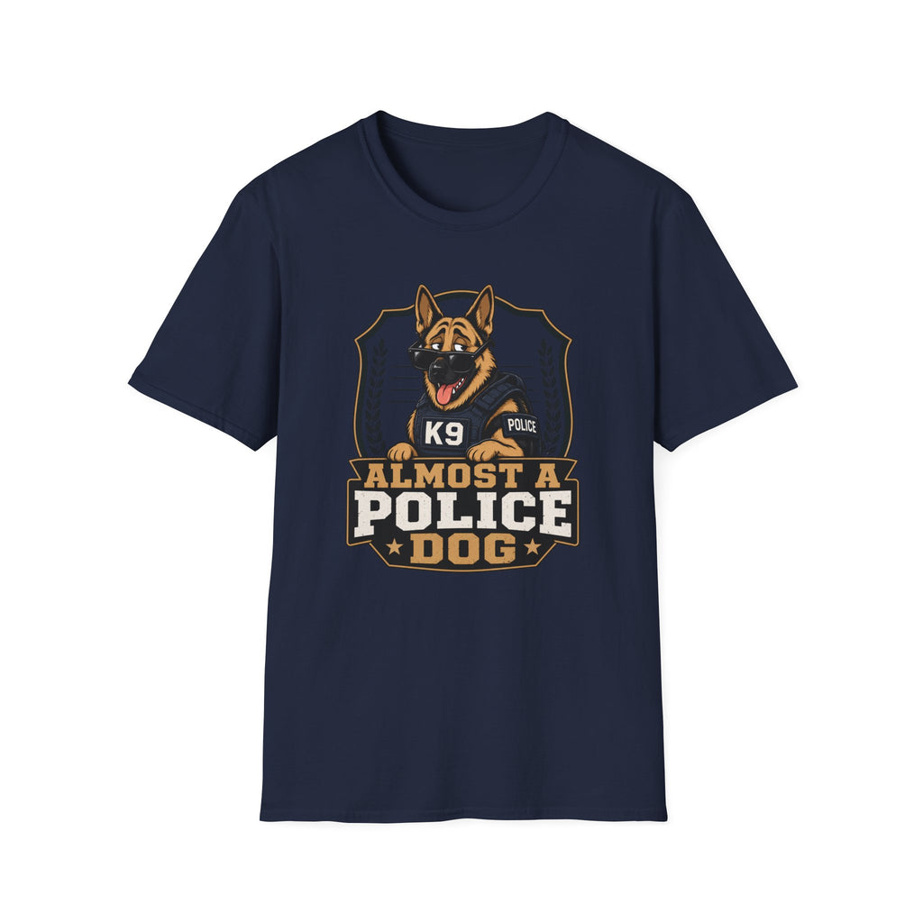 Almost A Police Dog T-Shirt