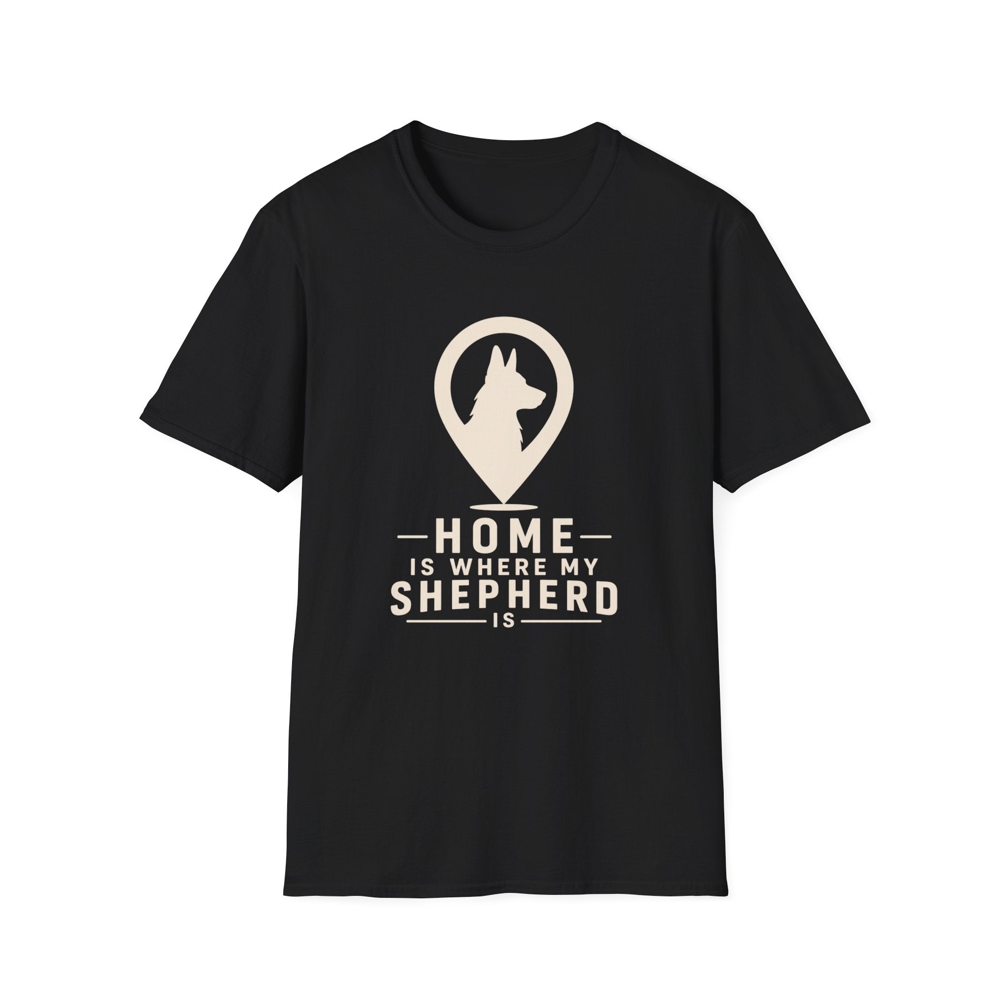 Home Is Where My Shepherd Is T-Shirt