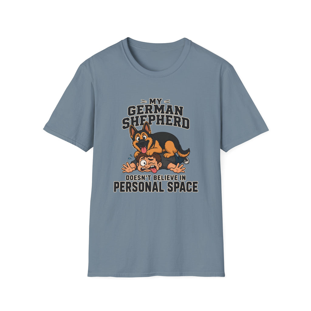 My Shepherd Doesn't Believe In Personal Space T-Shirt