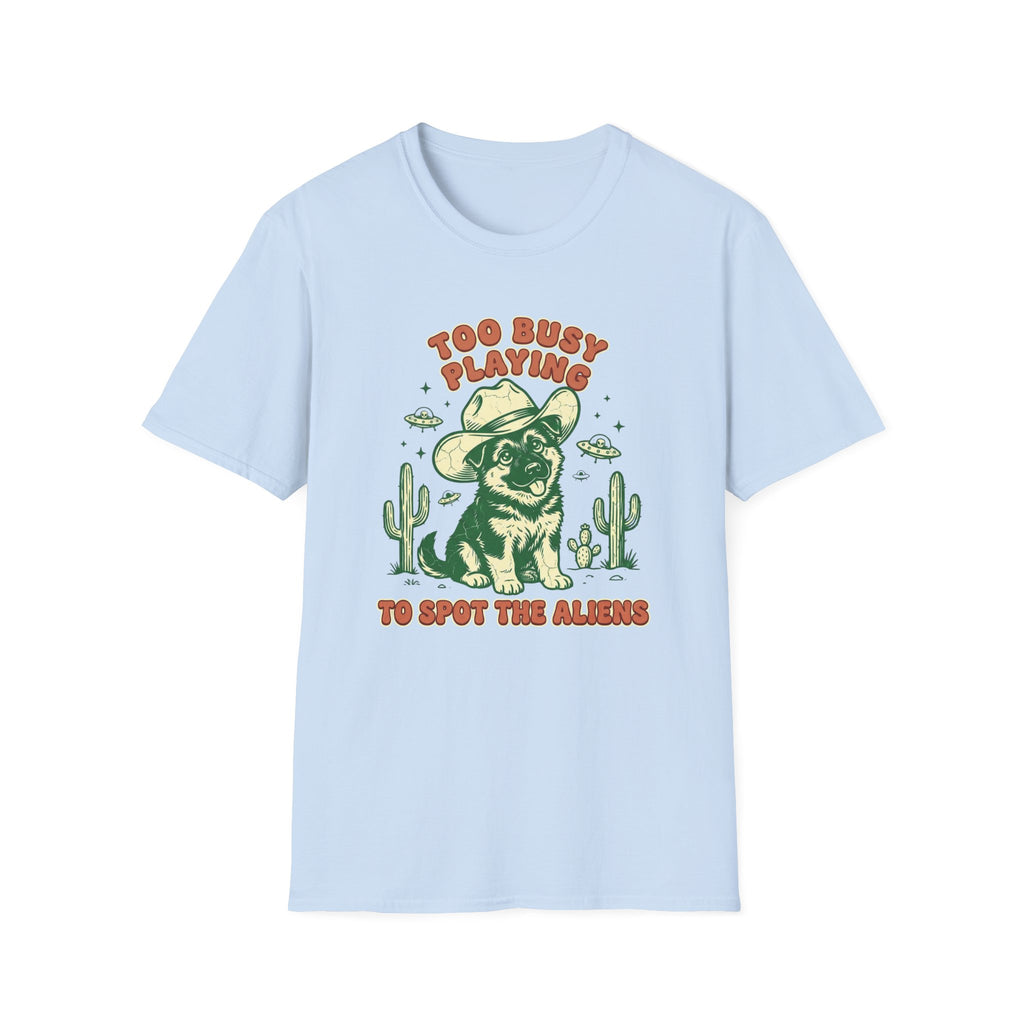 Too Busy Playing T-Shirt