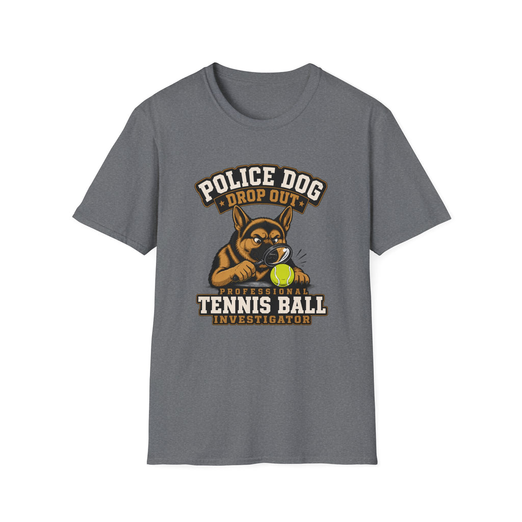 Police Dog Drop Out T-Shirt