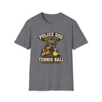 Police Dog Drop Out T-Shirt
