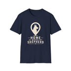 Home Is Where My Shepherd Is T-Shirt