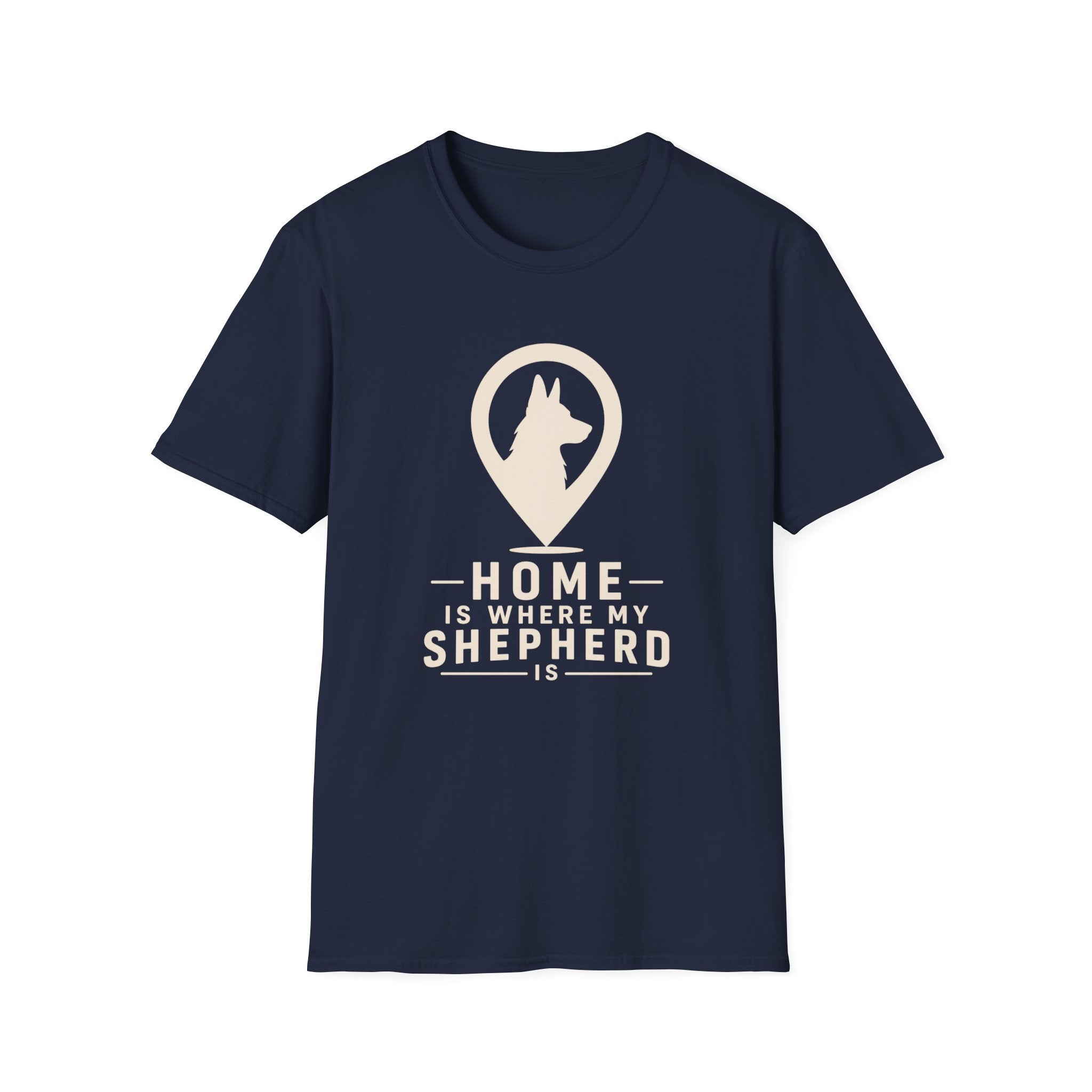 Home Is Where My Shepherd Is T-Shirt