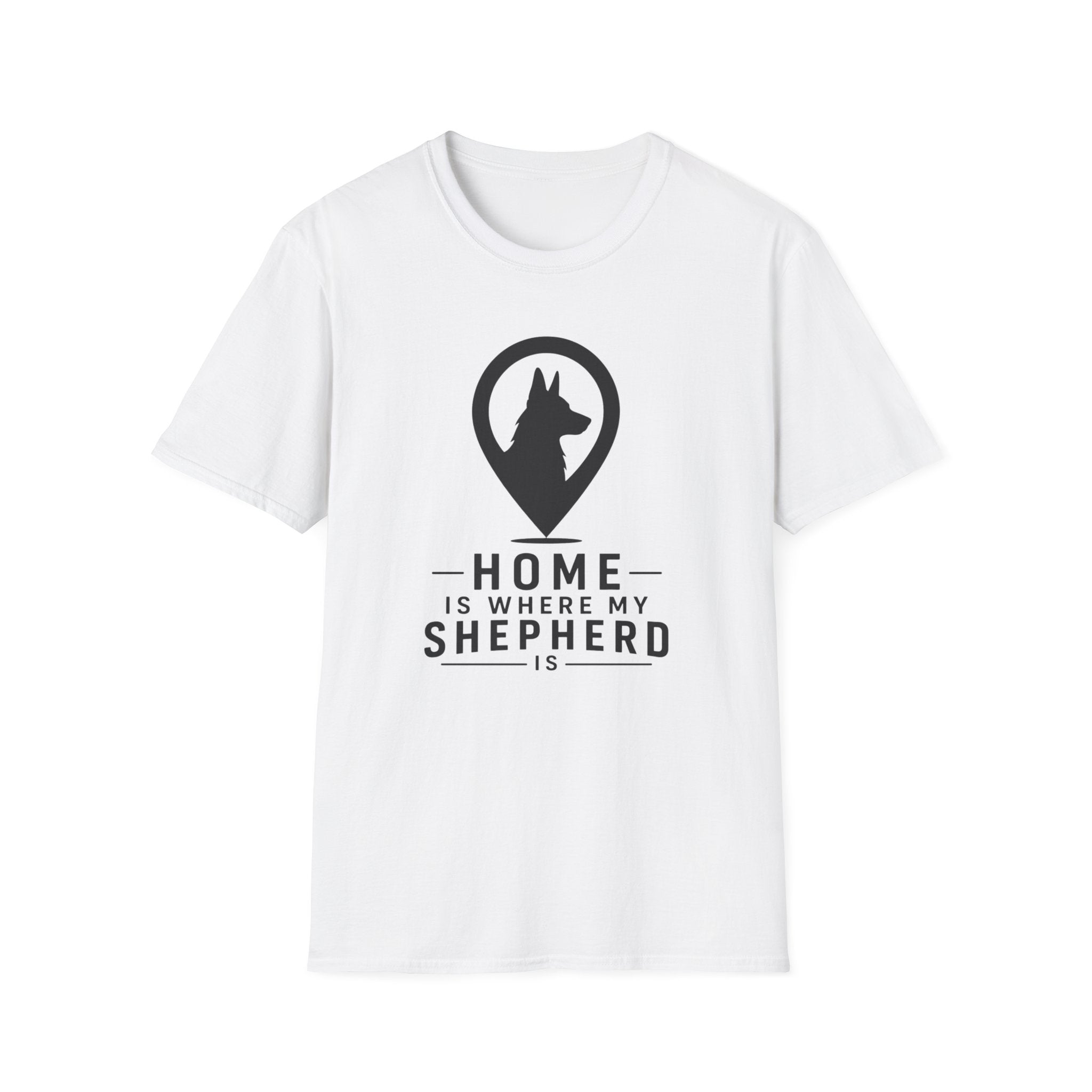Home Is Where My Shepherd Is T-Shirt