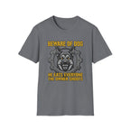 Beware Of Dog T-Shirt