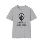 Home Is Where My Shepherd Is T-Shirt