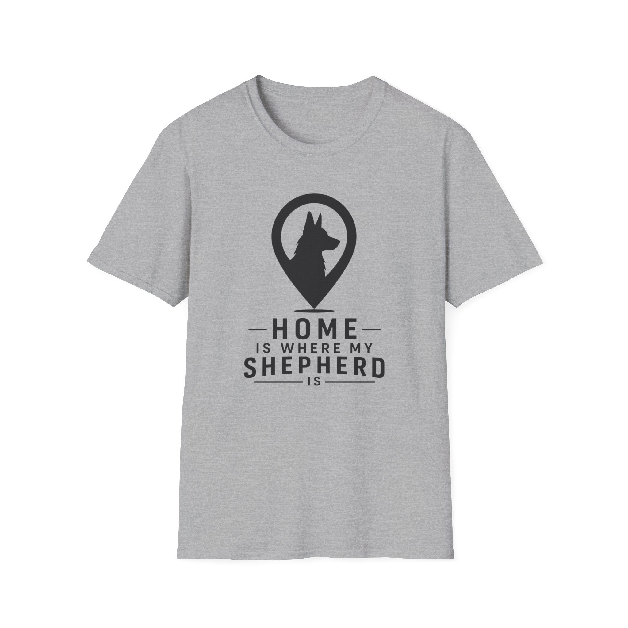 Home Is Where My Shepherd Is T-Shirt