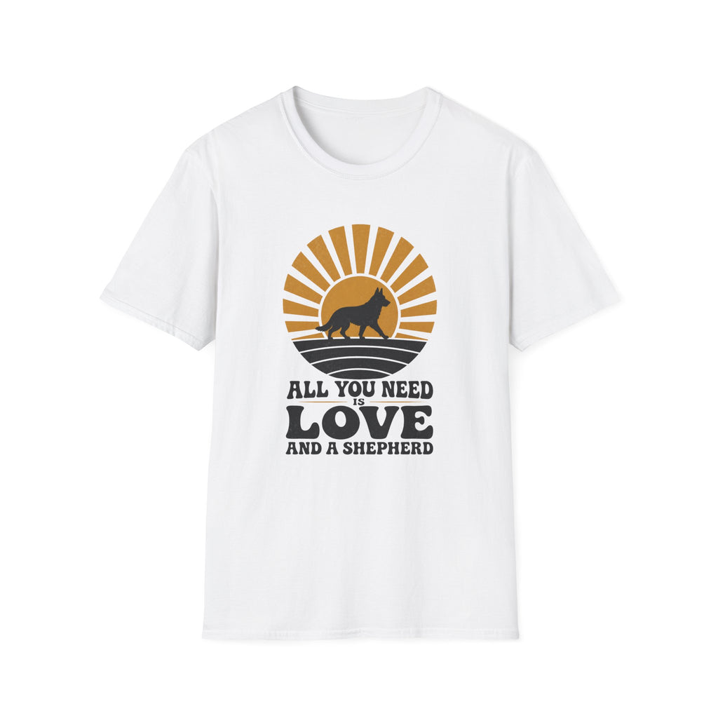 All You Need Is Love And A Shepherd T-Shirt