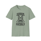 German Shepherd. Privacy Is Overrated T-Shirt