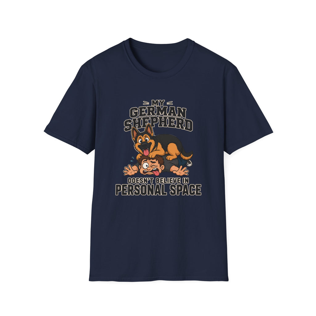 My Shepherd Doesn't Believe In Personal Space T-Shirt