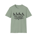 Every Chapter. A Shepherd T-Shirt