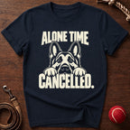Alone Time Cancelled T-Shirt