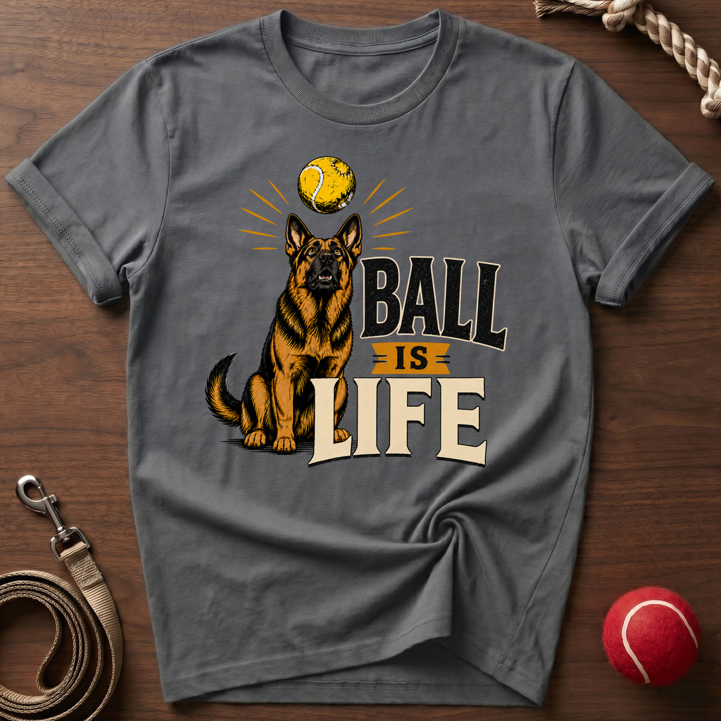 Ball Is Life T-Shirt