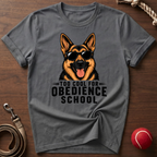 Too Cool For Obedience School T-Shirt