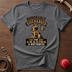 Honorably Discharged For Chasing A Butterfly T-Shirt