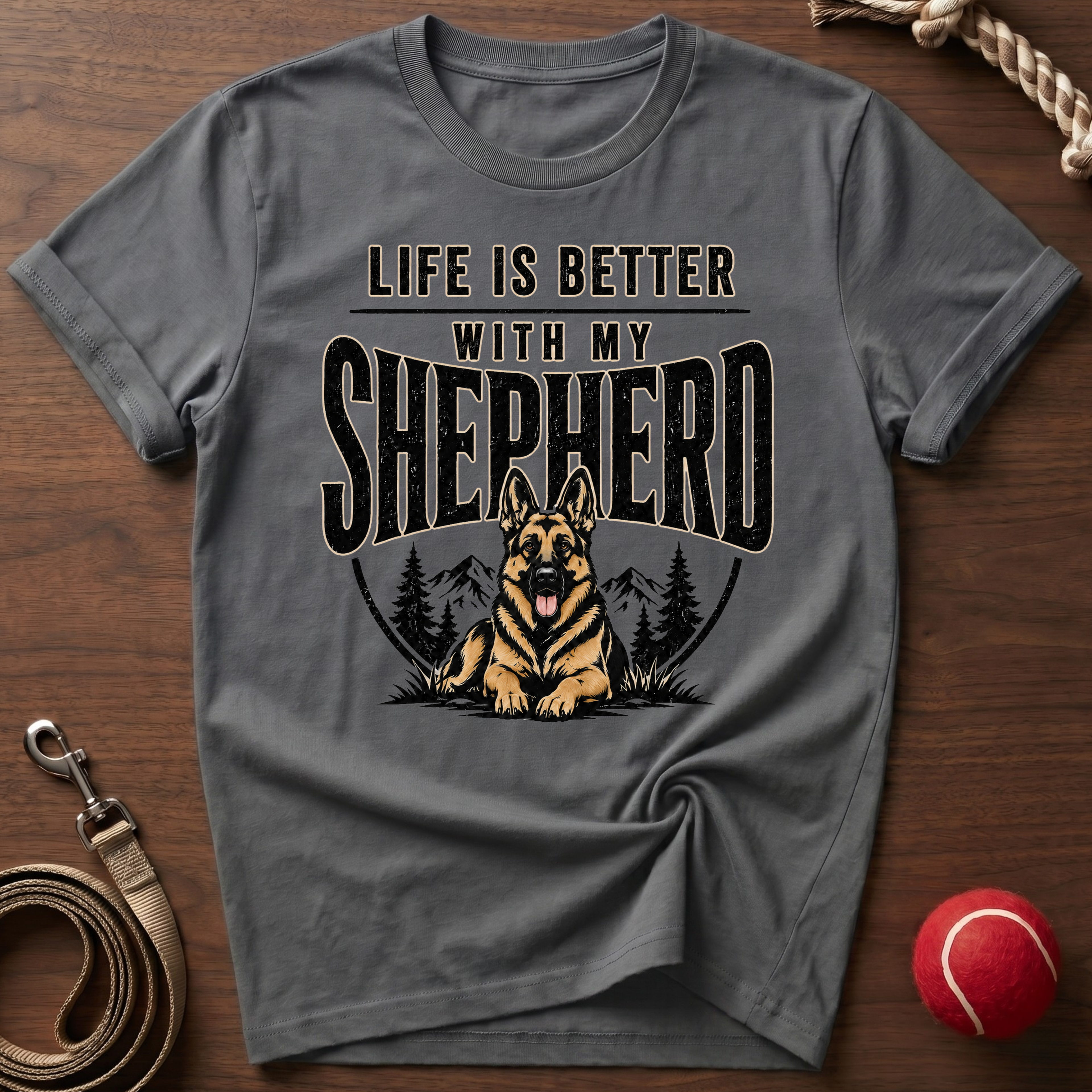 Life Is Better With My Shepherd T-Shirt