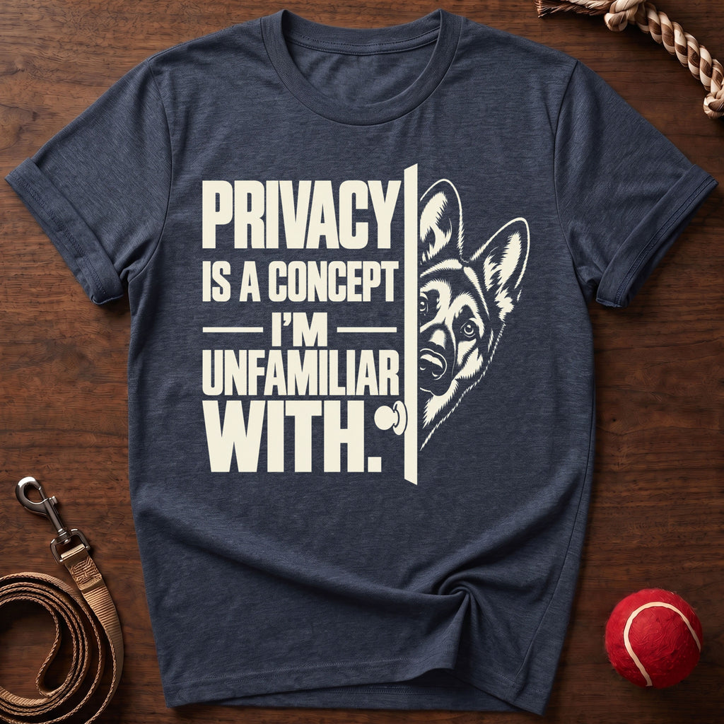 Privacy? I'm Unfamiliar T-Shirt