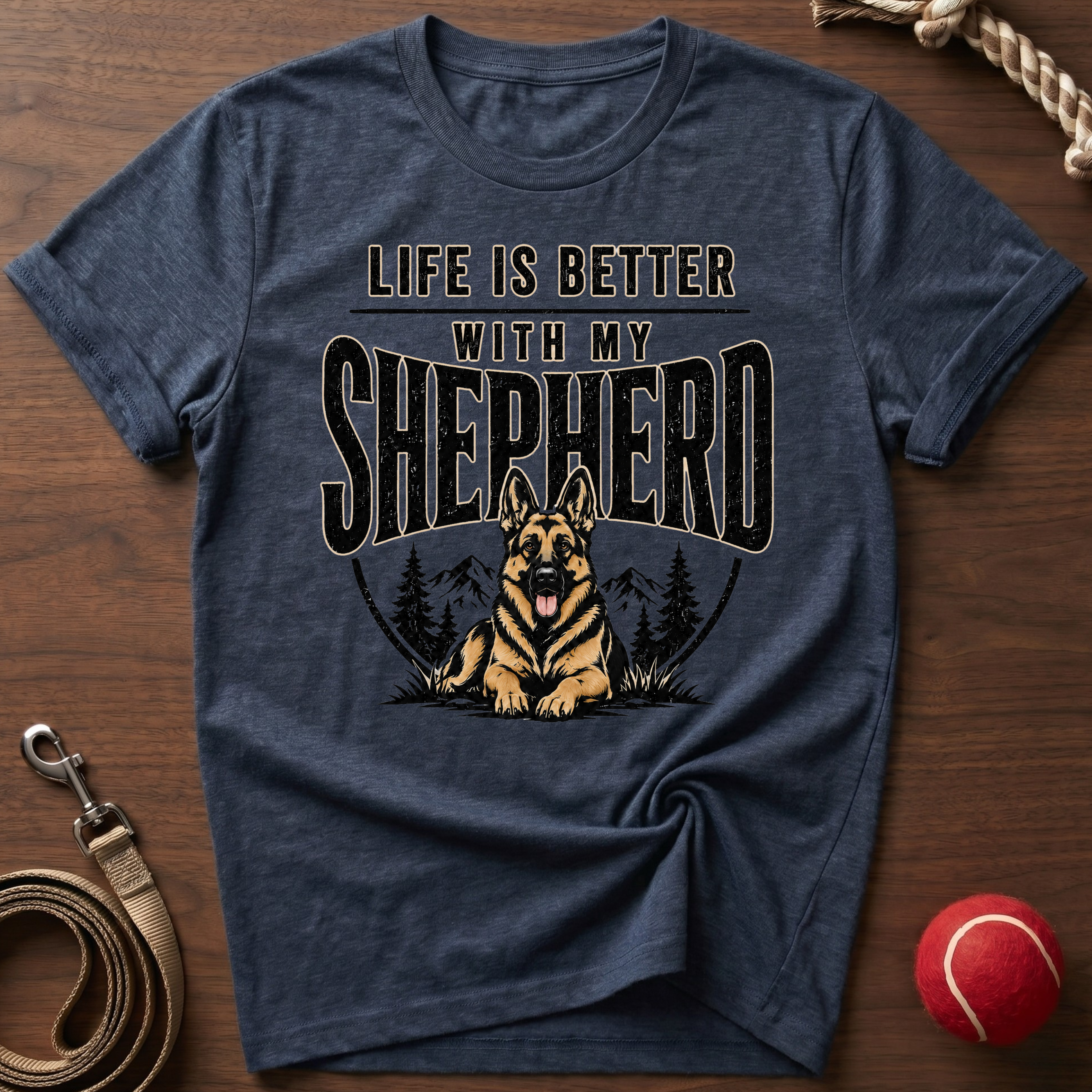 Life Is Better With My Shepherd T-Shirt
