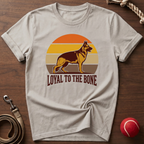 Loyal To The Bone T-Shirt