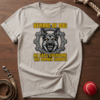 Beware Of Dog T-Shirt