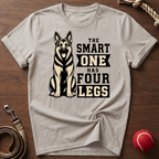 The Smart One Has Four Legs T-Shirt