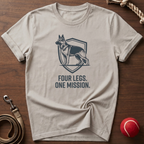 Four Legs. One Mission T-Shirt