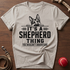 It's A Shepherd Thing T-Shirt