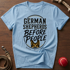 German Shepherds Before People T-Shirt