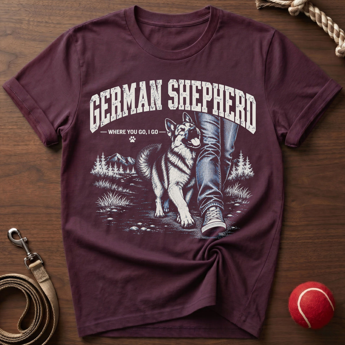 Where You Go, I Go T-Shirt