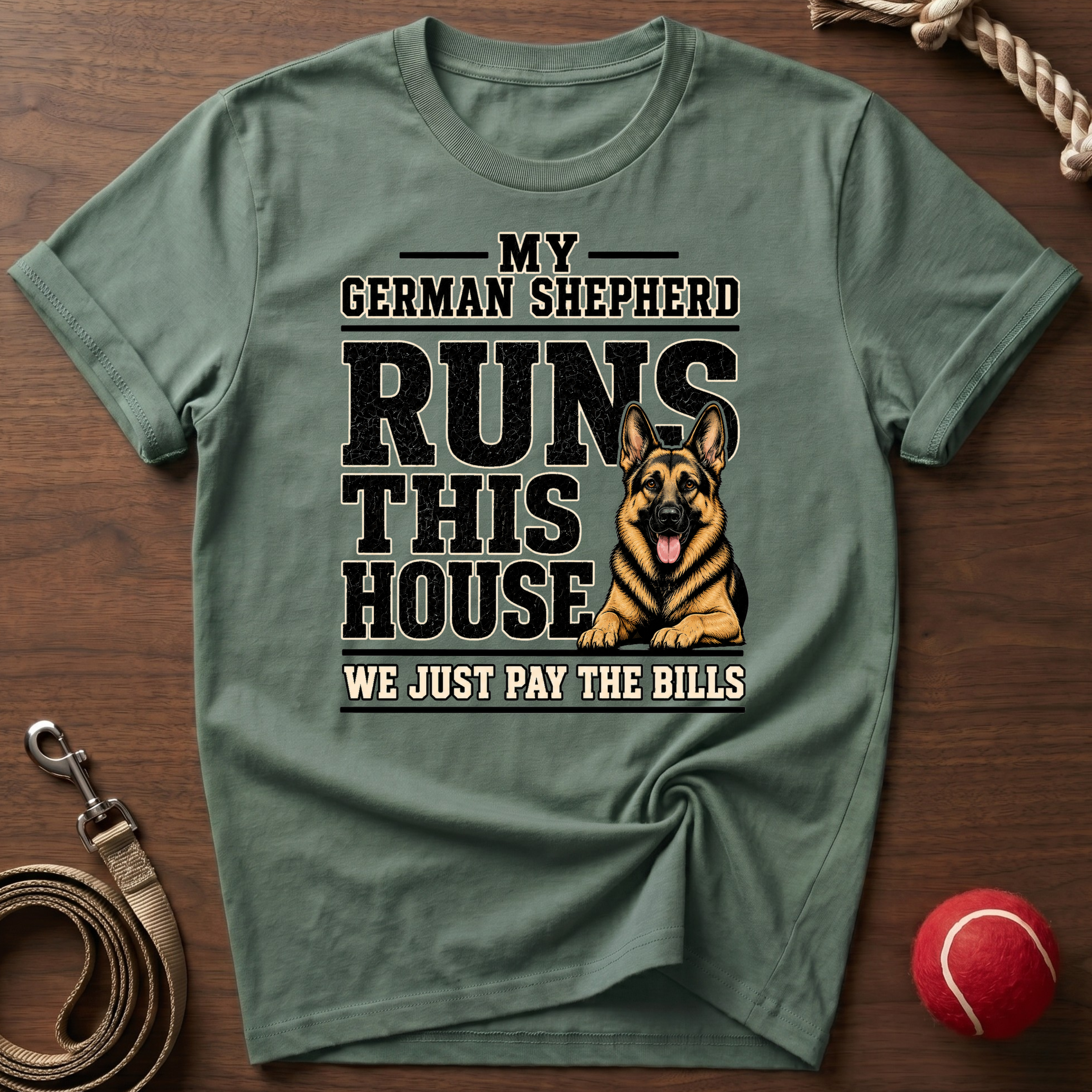 My German Shepherd Runs This House T-Shirt