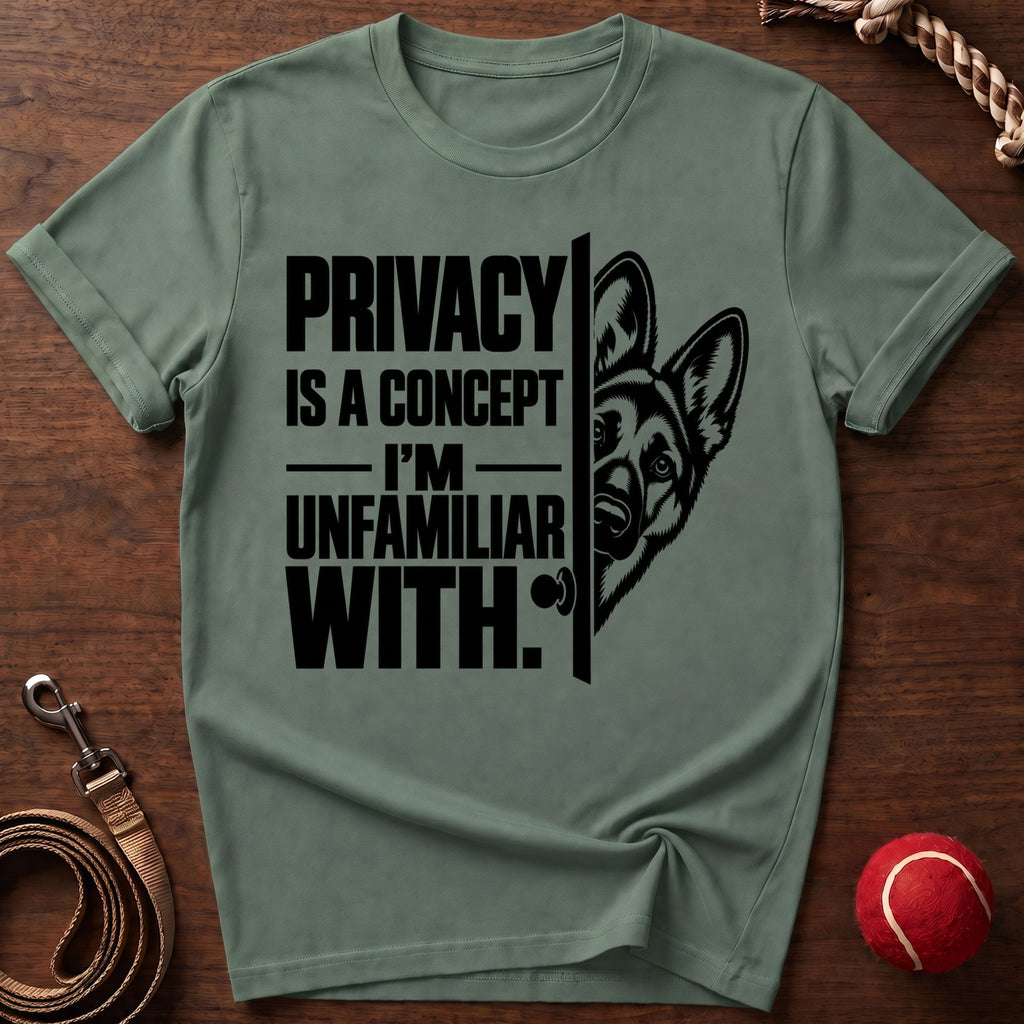 Privacy? I'm Unfamiliar T-Shirt
