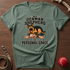 My Shepherd Doesn't Believe In Personal Space T-Shirt