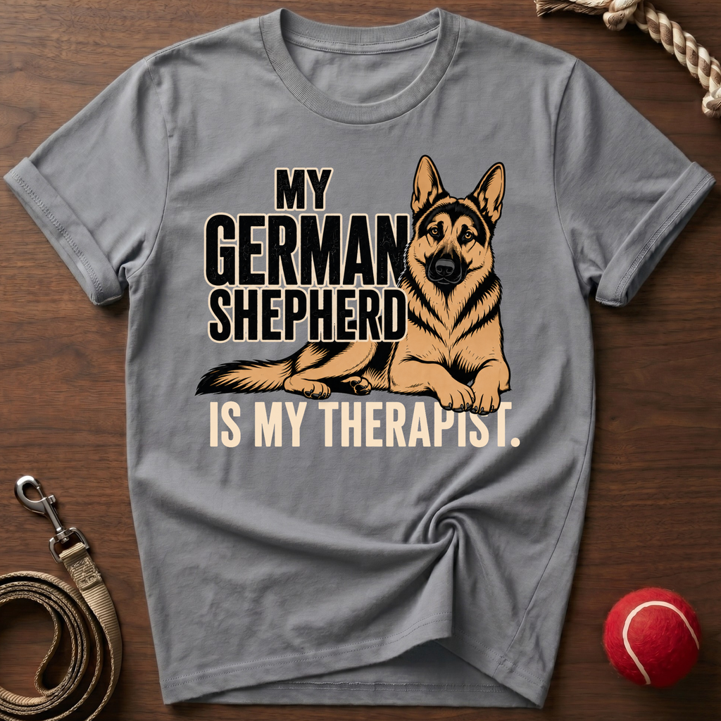 My German Shepherd Is My Therapist T-Shirt